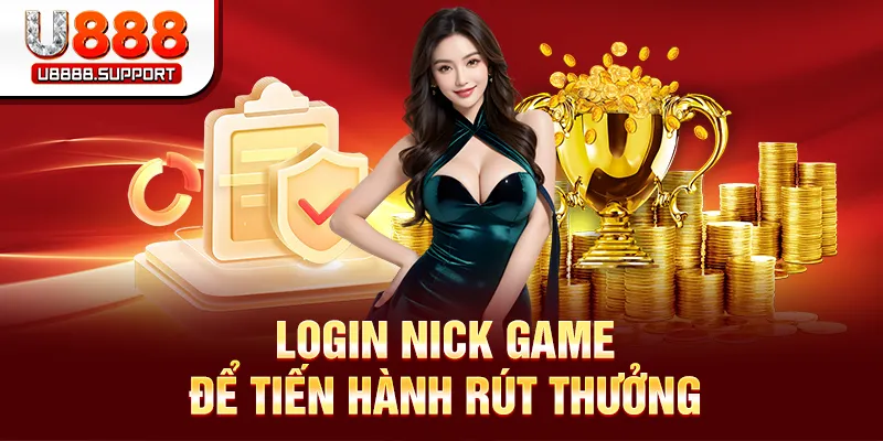 Login nick game để tiến hành rút thưởng
